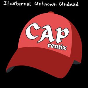 CAP (Remix) [Explicit]