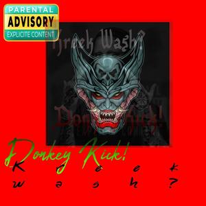 Donkey Kick! (feat. Trippytypebeats) (Explicit)