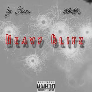 Heavy Blitz (feat. 323Ke) [Explicit]