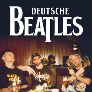 Deutsche Beatles (Explicit)