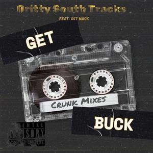 Get Buck (feat. GST Mack) (Explicit)