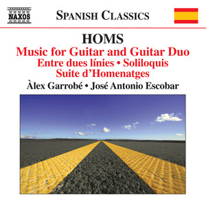 Homs, J.: Guitar and Guitar Duo Music (Complete) [Garrobé, Escobar]