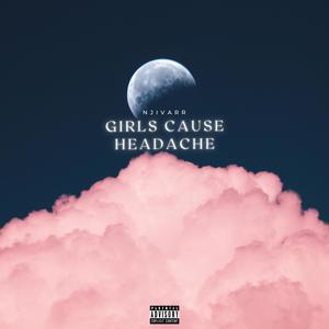 Girls cause headache (Explicit)