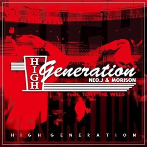 HIGH GENERATION (feat. TONY THE ****)