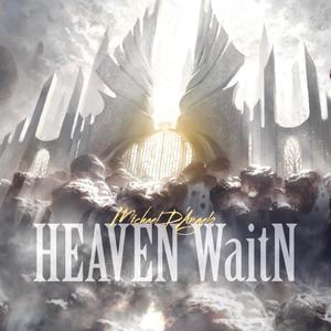 Heaven WaitN (Explicit)