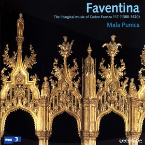 Faventina: The Liturgical Music of Codex Faenza 117