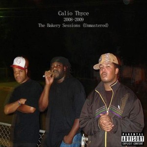 2008-2009: The Bakery Sessions (Explicit)