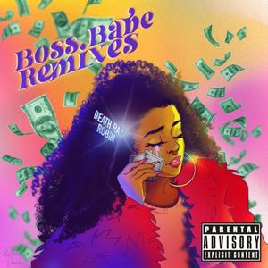 Boss Babe Remixes (Explicit)