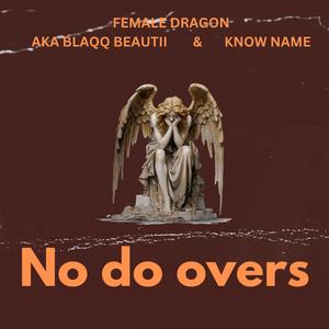 no do overs (Explicit)