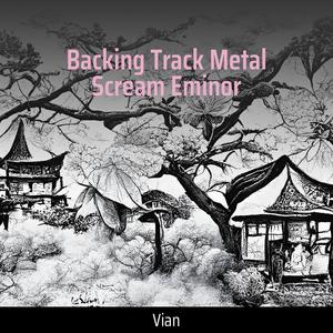 Backing Track Metal Scream Eminor