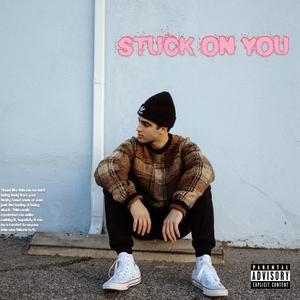 Stuck on You