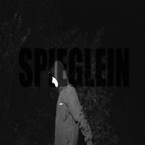 Spieglein (Explicit)