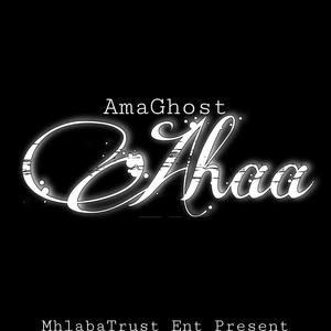 AmaGhost - Ahaa