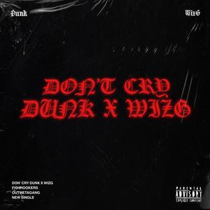 Don't Cry (Explicit)