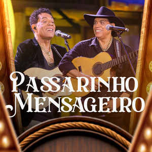 Passarinho mensageiro - Nasci pra cumprir sorte - Sete por três