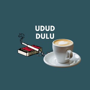 udud dulu