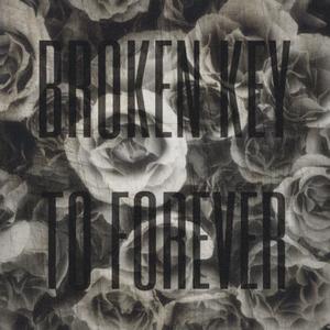 Broken Key To Forever (Explicit)