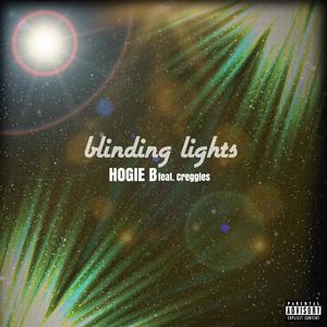 Blinding Lights (feat. Creggles) [Explicit]