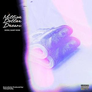 Million Dollar Dream (feat. JA13N) (Explicit)