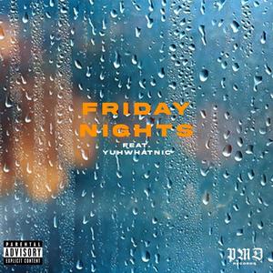 Friday Nights (Explicit)