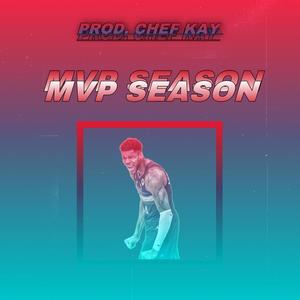 MVP SEASON(feat. Chef Kay) (Explicit)