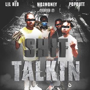 **** Talkin' (feat. Lil Red & Popoutt) [Explicit]