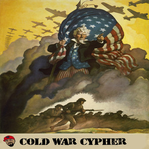 Cold War Cypher (feat. Jarrell, Mandatory, MicTheMan, Tinman & Vinc3ntius ) (Explicit)