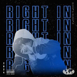 RIGHT IN (feat. Ot Will) [Explicit]