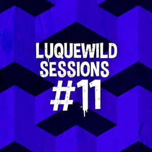 Luquewild Sessions #11 (feat. $efxx)