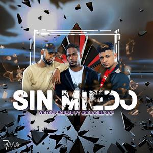 Sin Miedo (feat. Adoración Rap)