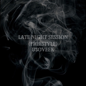 Late Night Session (Freestyle) (Explicit)