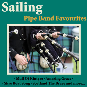 Sailing - Pipe Band Favourites