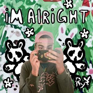 im alright (Explicit)
