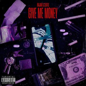 Give Me Money ([]) [Explicit]