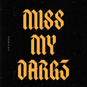 Miss My Dargz (Explicit)