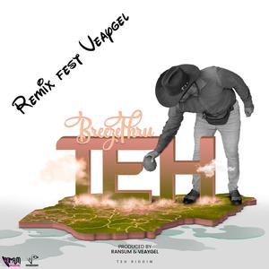 Teh (feat. VeayGel) (Remix)
