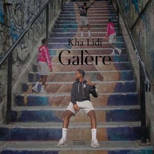 Galère (Explicit)