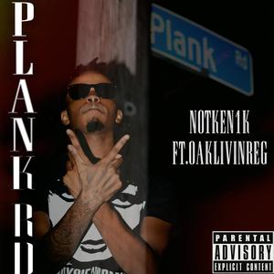 Plank Rd (feat. OakLivinReg) (Explicit)