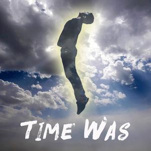 Time Was (feat. Marian Simmons)