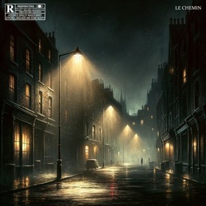 Le Chemin (Explicit)