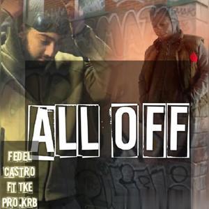 All off (feat. TKE)