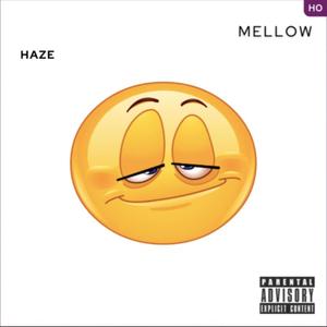 Young Haze - Mellow (Explicit)