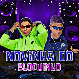 NOVINHA DO BLOQUINHO (Explicit)