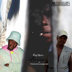 Bozza (feat. Mxnixcixlx & Zaddy Gee) (Explicit)