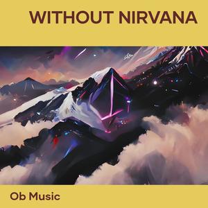 Without Nirvana