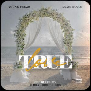 True Love (feat. Anais Ranae) (Explicit)