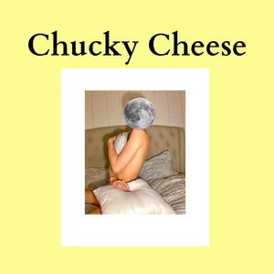 Chucky Cheese (Explicit)