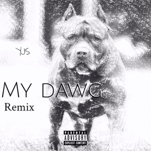 My Dawg (Remix)