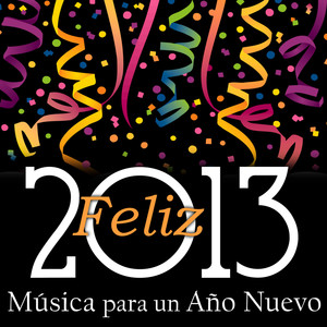Feliz 2013 - Música para un Año Nuevo