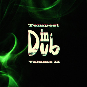 Tempest in Dub, Vol. 2